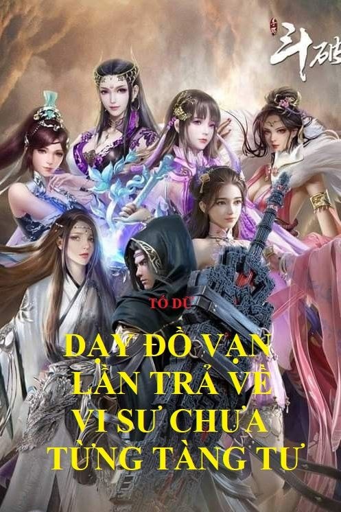 [Dịch] Dạy Đồ Vạn Lần Trả Về, Vi Sư Chưa Từng Tàng Tư