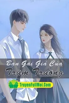 Bạn Gái Giả Của Trùm Trường