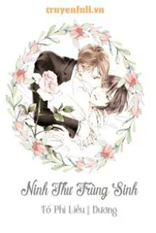 NINH THƯ TRÙNG SINH