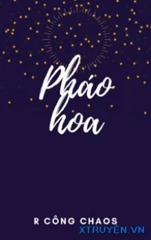 PHÁO HOA - R CÔNG CHAOS