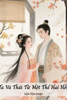 TA VÀ THÁI TỬ MỘT THỂ HAI HỒN