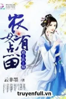 TÀ VƯƠNG PHÙ THƯỢNG THÁP: NÔNG NỮ HỮU ĐIỂM ĐIỀN