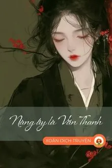 Nàng Ấy Là Văn Thanh