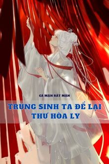 Trùng Sinh Ta Để Lại Thư Hòa Ly