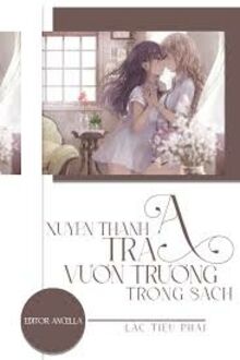 Xuyên Thành Tra A Vườn Trường Trong Sách