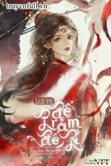 LUI RA, ĐỂ TRẪM ĐẾN!