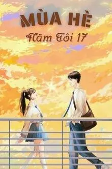 MÙA HÈ NĂM TÔI 17