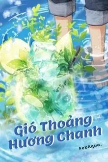 GIÓ THOẢNG HƯƠNG CHANH