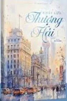 KHÓI LỬA THƯỢNG HẢI