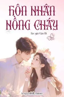 HÔN NHÂN NỒNG CHÁY