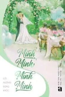 MINH MINH, MINH MINH
