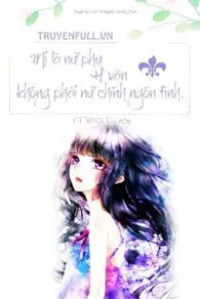 MỊ LÀ NỮ PHỤ H VĂN, KHÔNG PHẢI NỮ CHÍNH NGÔN TÌNH