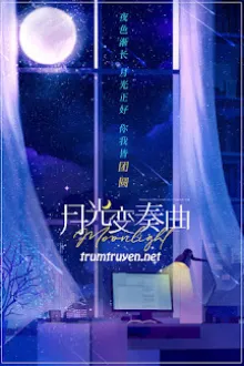 KHÚC BIẾN TẤU ÁNH TRĂNG