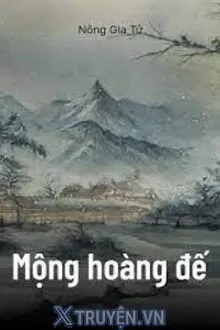 MỘNG HOÀNG ĐẾ