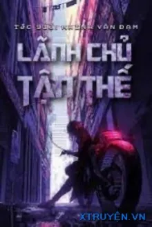 LÃNH CHỦ TẬN THẾ