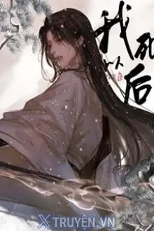 SAU KHI TÔI CHẾT