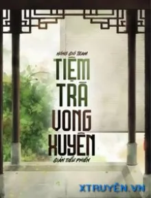 TIỆM TRÀ VONG XUYÊN