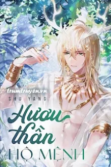 HƯƠU THẦN HỘ MỆNH