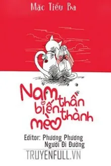 NAM THẦN BIẾN THÀNH MÈO