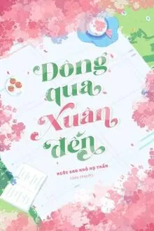 ĐÔNG QUA XUÂN ĐẾN