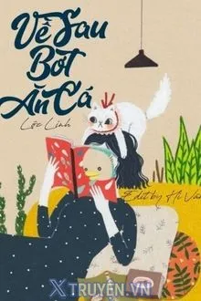 VỀ SAU BỚT ĂN CÁ