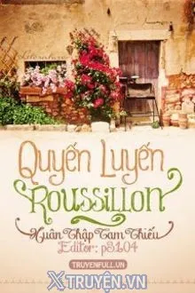 QUYẾN LUYẾN ROUSSILLON