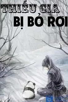 THIẾU GIA BỊ BỎ RƠI