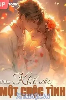 KHẾ ƯỚC MỘT CUỘC TÌNH