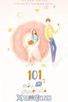 101 MẨU CHUYỆN CỦA ĐÔI TA