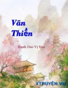 VÃN THIỀN - MỘ THÂM VIỆN