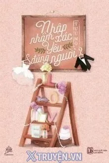NHẬP NHẦM XÁC, YÊU ĐÚNG NGƯỜI!