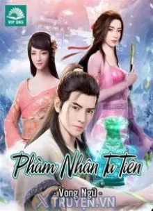 PHÀM NHÂN TU TIÊN CHI TIÊN GIỚI THIÊN (PHÀM NHÂN TU TIÊN 2)