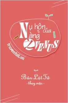 NỤ HÔN CỦA NÀNG VENUS