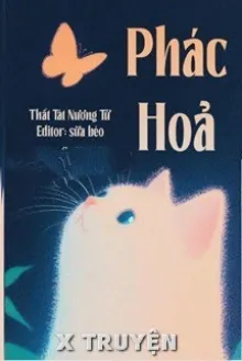 PHÁC HOẢ - THẤT TÁT NƯƠNG TỬ