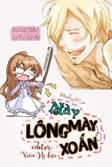 NÀY, LÔNG MÀY XOẮN