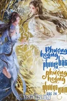 PHƯỢNG HOÀNG PHƯƠNG NAM PHƯỢNG HOÀNG PHƯƠNG BẮC