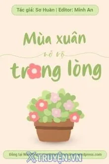 MÙA XUÂN NỞ RỘ TRONG LÒNG